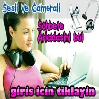 Camda Bayanlarla Yetişkin Sesli sohbet Camda Bayanlarla Yetişkin Sesli sohbet